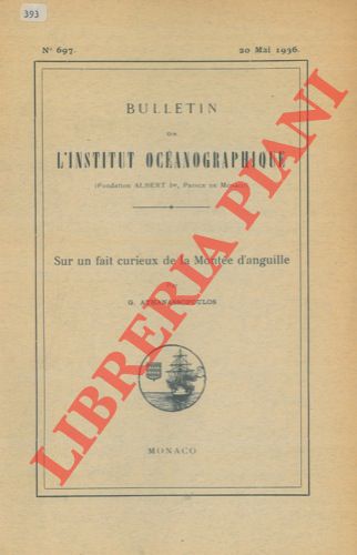 ATHANASSOPOULOS G. - - Sur un fait curieux de la Monte d'anguillle.