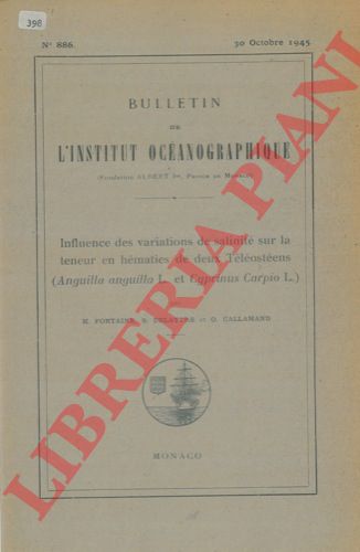FONTAINE M. - DELATTRE S. - CALLAMAND O. - - Influence des variations de salinit sur la teneur en hmaties de deux Tlostens ( Anguilla anguilla L. et Cyprinus Carpio L. ) .