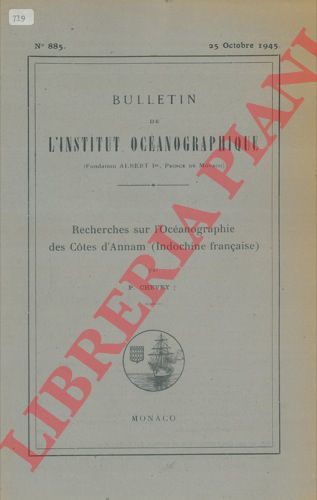 CHEVEY P. - - Recherches sur L'Ocanographie des Cotes d'Annam (Indochine franaise) .
