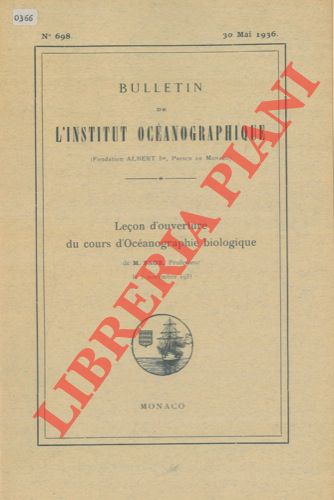 FAGE M. - - Leon d'ouverture du cours d'Ocanographie biologique.