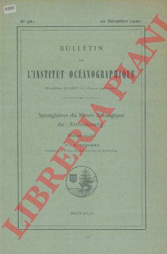 TOPSENT Emile - - Spongiaires du Muse Zoologique de Strasbourg. Monaxonides.