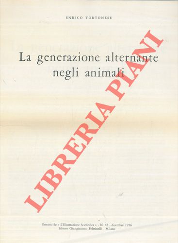 TORTONESE Enrico - - La generazione alternante negli animali.