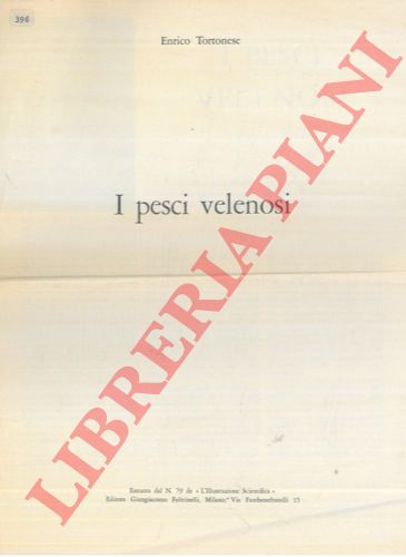 TORTONESE Enrico - - I pesci velenosi.