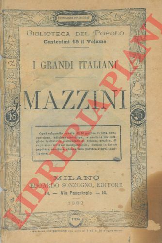 BOLLAZZI E. - - Mazzini. (I grandi italiani).