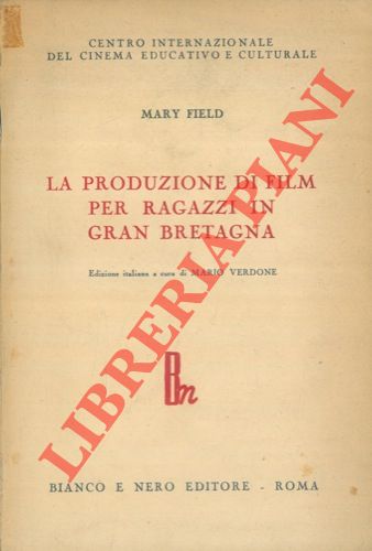 FIELD Mary - - La produzione di film per ragazzi in Gran Bretagna.