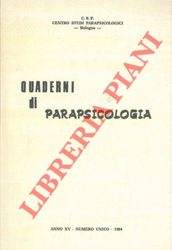 - - Quaderni di parapsicologia. 1a Giornata Parapsicologica Bolognese. 21 maggio 1983. Atti.