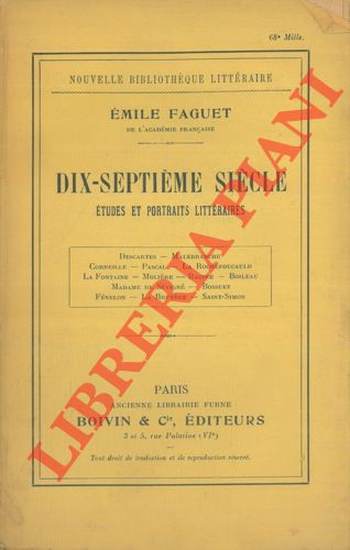 FAGUET Emile - - Dix-septieme siecle. Etudes litteraires.
