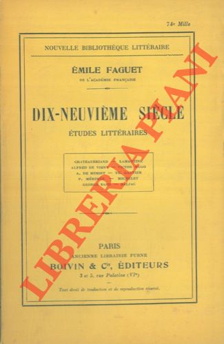 FAGUET Emile - - Dix-neuvieme siecle. Etudes litteraires.