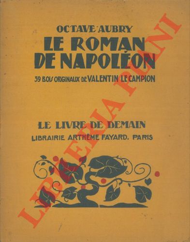 AUBRY Octave - - Le roman de Napoleon.