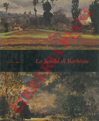 DURBE' Dario - DAmigella Anna Maria - - La scuola di Barbizon.