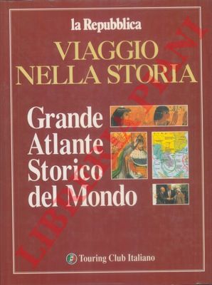 - - Atlante storico del mondo.