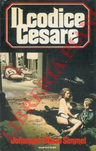SIMMEL Johannes Mario - - Il Codice Cesare.