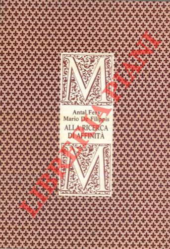 FERY Antal - DE FILIPPIS Mario - - Alla ricerca di affinit.