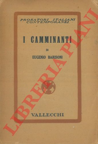 BARISONI Eugenio - - I camminanti.