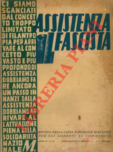 - - Assistenza fascista. Rivista della Cassa Nazionale Malattie per gli Addetti al Commercio.