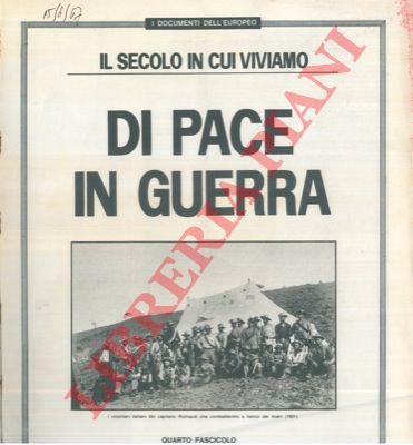 L'Europeo - - Di pace in guerra - Cinque anni che sconvolsero l'Italia (4 fasc. di 5) - Le glorie della marina (4 fasc. di 5) - Abissinia l'ultima avventura - Lo sbarco in Normandia - Da Pearl Harbor a Hiroshima - Cos