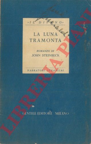 STEINBECK John - - La luna tramonta.