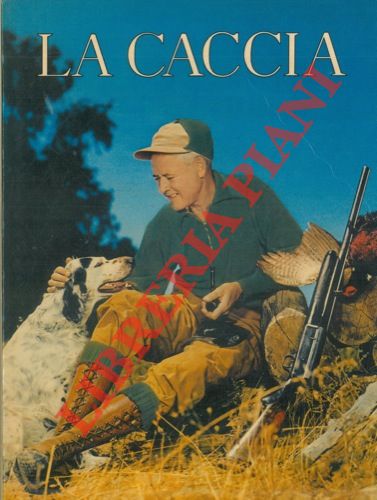 PEROSINO Sergio - - La caccia.