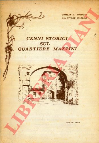 (BALLOTTA Roberto) - - Cenni storici sul quartiere Mazzini.