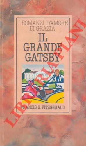 FITZGERALD Francis Scott - - Il grande Gatsby