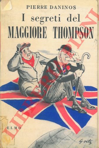 DANINOS Pierre - - I segreti del Maggiore Thompson.