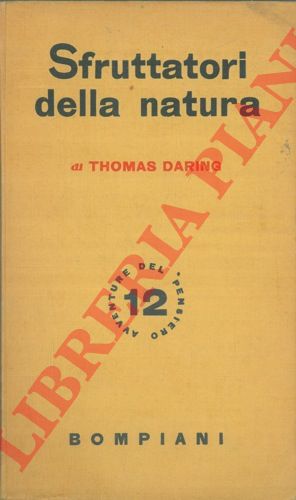 DARING Thomas - - Sfruttatori della natura.