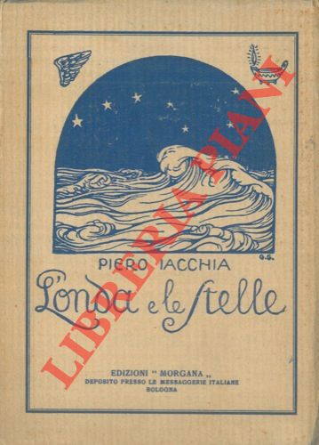 IACCHIA Piero - - L'onda e le stelle.