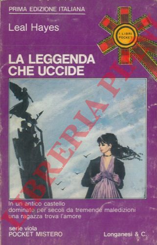 HAYES Leal - - La leggenda che uccide.