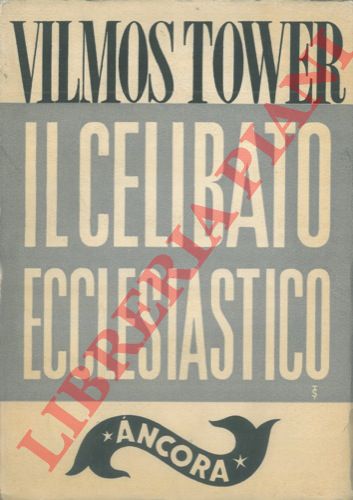 TOWER Vilmos - - Il celibato sacerdotale.