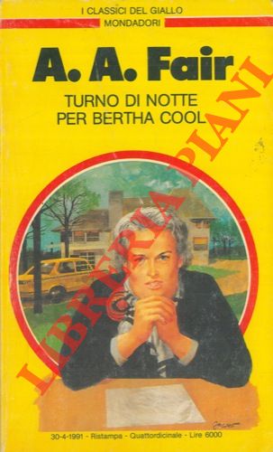 FAIR A. A. - - Turno di notte per Bertha Cool.