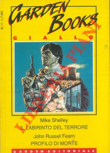 SHELLEY Mike - RUSSEL FEARN John - - Il labirinto del terrore. Profilo di morte.