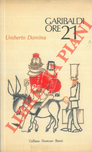 DOMINA Umberto - - Garibaldi ore 21.