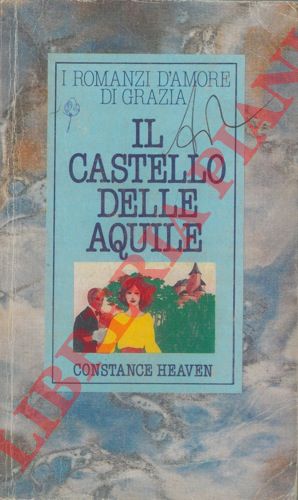 HEAVEN Constance - - Il castello delle aquile.