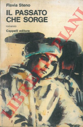 STENO Flavia - - Il passato che sorge.