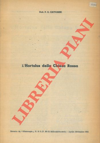 CATTORINI P. E. - - L'Hortulus della Chiesa Rossa.