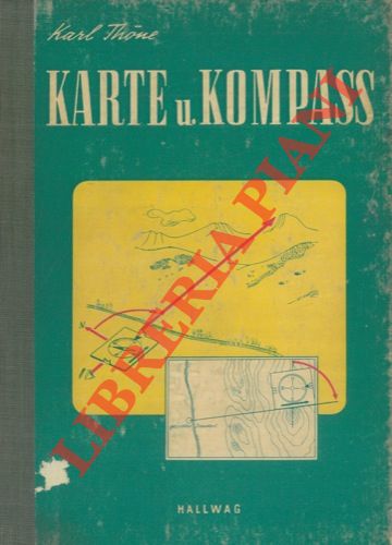 THONE Karl - - Karte und kompass.