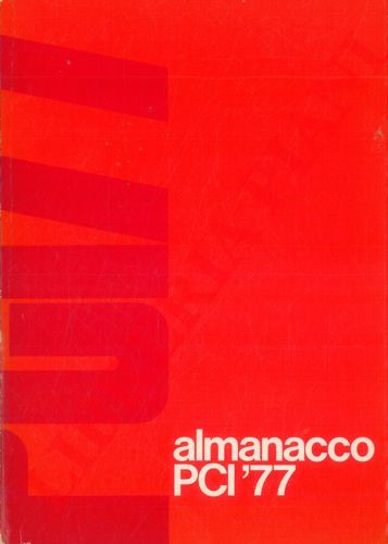 - - Almanacco PCI '77.