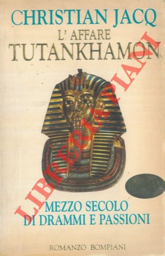 JACQ Christian - - L'affare Tutankhamon.