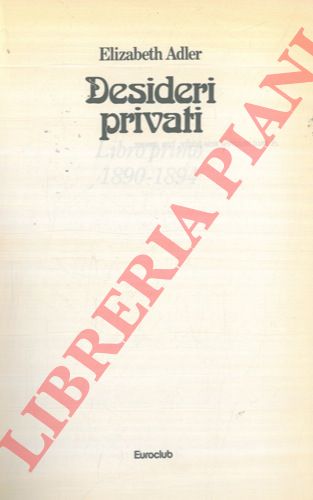 ADLER Elizabeth - - Desideri privati.
