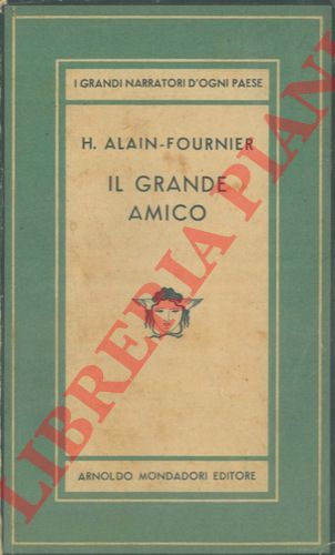 FOURNIER Alain - - Il grande amico.