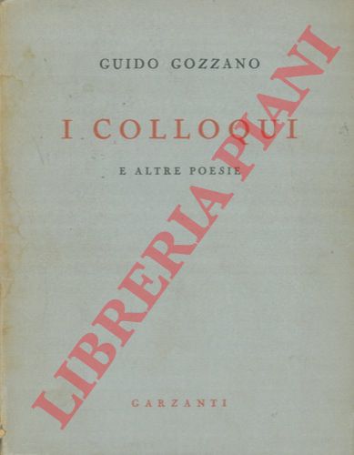 GOZZANO Guido - - I colloqui e altre poesie.