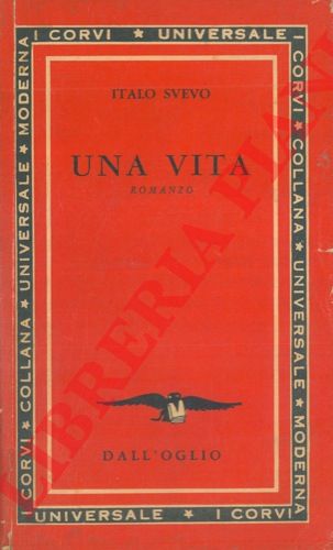 SVEVO Italo - - Una vita.