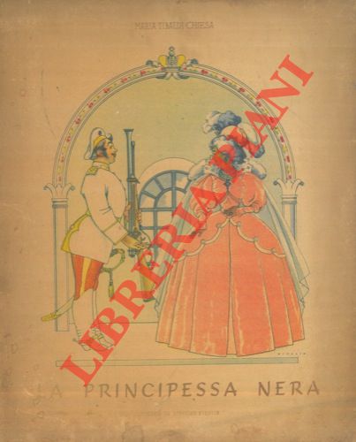 TIBALDI CHIESA Mary - - La principessa nera e il soldato senza paura. Illustrato da Vsevolod Niculin.