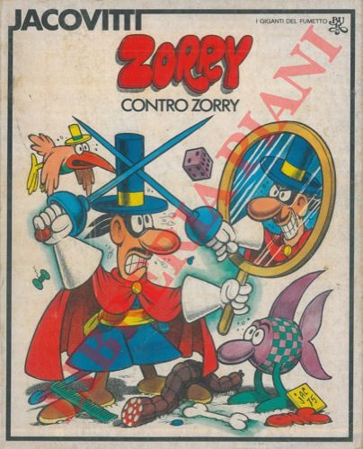 - - Zorry contro Zorry. Inbtroduzione di Ranieri Carano.