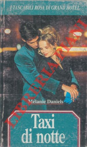 DANIELS Mlanie - - Taxi di notte.