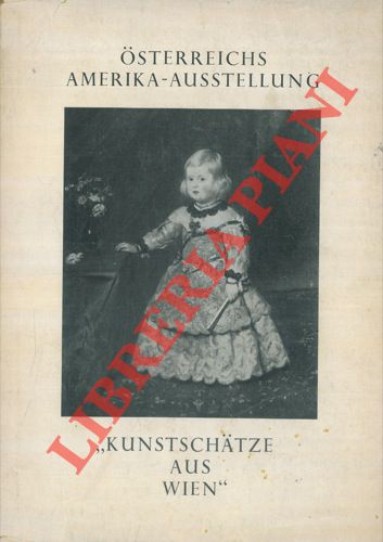 - - Osterreichs Amerika - Ausstellung 'Kunstschatze aus Wien' . 2 mai bis 31 oktober 1953.