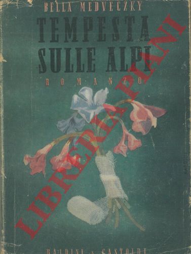 MEDVECZKY Bella - - Tempesta sulle Alpi (Havasi Vihar) .