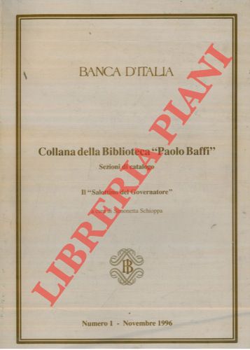 (SCHIOPPA Simonetta) - - Collana della Biblioteca 'Paolo Biffi' . Sezioni di catalogo. Il 'Salottino del Governatore' .