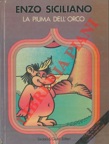 SICILIANO Enzo - - La piuma dell'orco. Illustrazioni di Maria Concetta Mercanti.