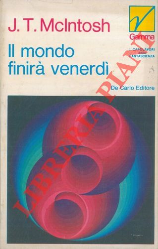 McINTOSH James T. - - Il mondo finir venerd